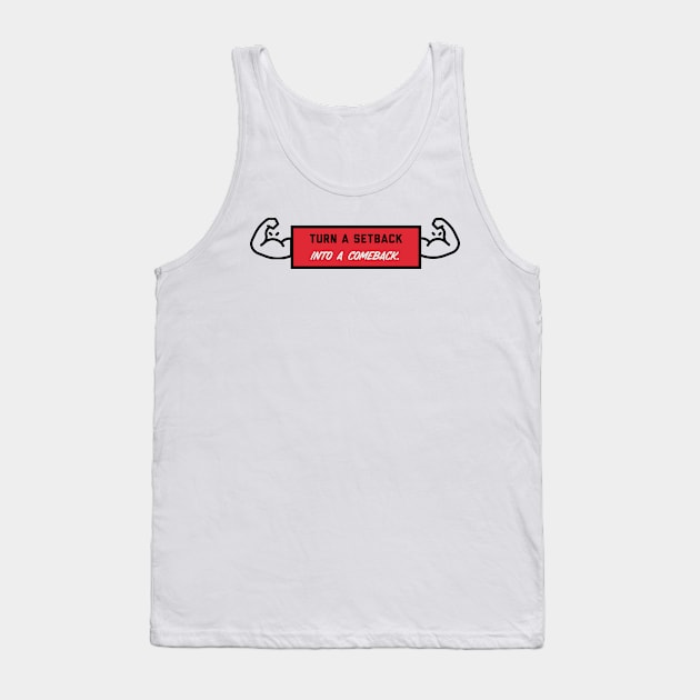 Comeback Tank Top by Motivational.quote.store